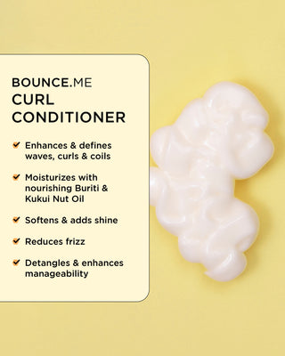 Close-up of BOUNCE.ME Curl Conditioner texture with benefits: defines curls, hydrates, detangles, reduces breakage, frizz, and boosts shine.